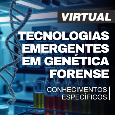 [Virtual - Tecnologias Emergentes em Genética Forense]