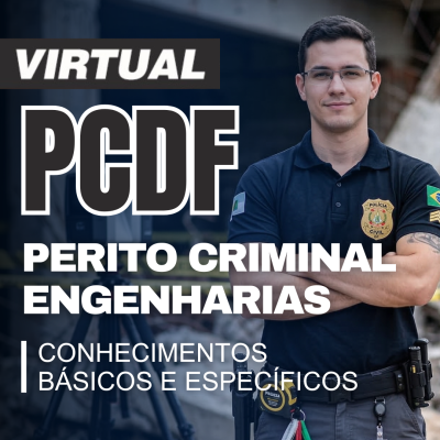 [Virtual - Polícia Civil/DF - PCDF - Perito Criminal: Engenharias - Completo]