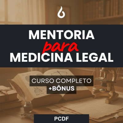 [Mentoria - PCDF - Perito Médico Legista]