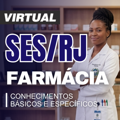 [Virtual - SESRJ - Farmácia – Conteúdos Básicos e Específicos]