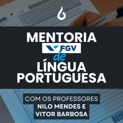 [Mentoria de Língua Portuguesa para Concursos FGV]
