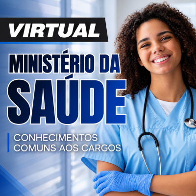 [Virtual - Ministério da Saúde - Conhecimentos Comuns aos Cargos]