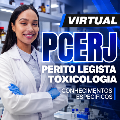 [Virtual - Polícia Civil do Estado do Rio de Janeiro - Perito Legista Toxicologia (Farmácia) - Específico]
