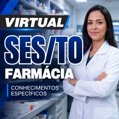 [Virtual - SES TO - Farmacêutico – Conteúdos Básicos e Específicos]