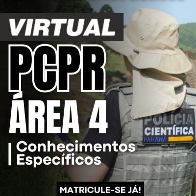 [Virtual - Polícia Científica do Paraná - área 4 - Conteúdos específicos]